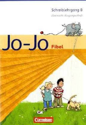 Jo-Jo Fibel - Bisherige allgemeine Ausgabe: Schreiblehrgang B in Lateinischer Ausgangsschrift