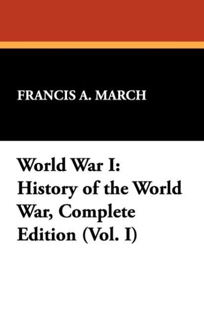 World War I als Taschenbuch von Francis A. March - 1434463540