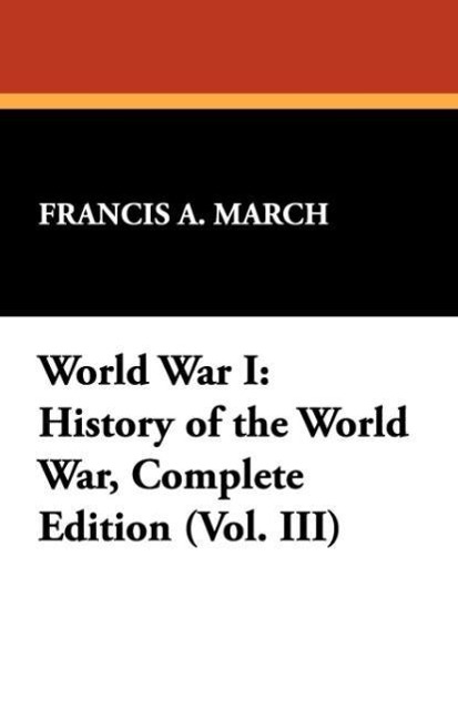 World War I als Taschenbuch von Francis A. March - 1434463583