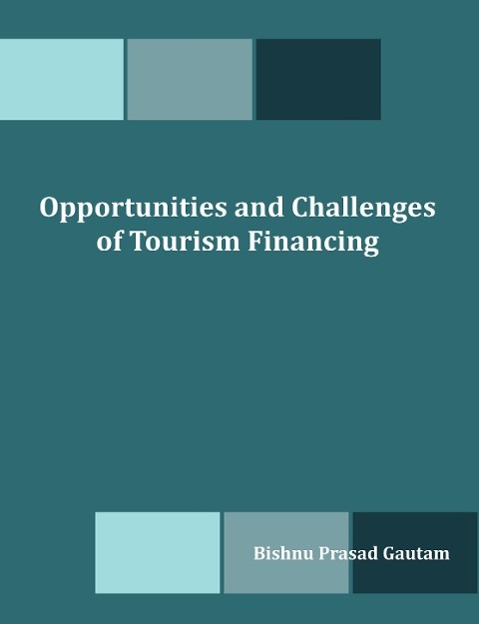 Opportunities and Challenges of Tourism Financing als Taschenbuch von Bishnu Prasad Gautam - 1599426617