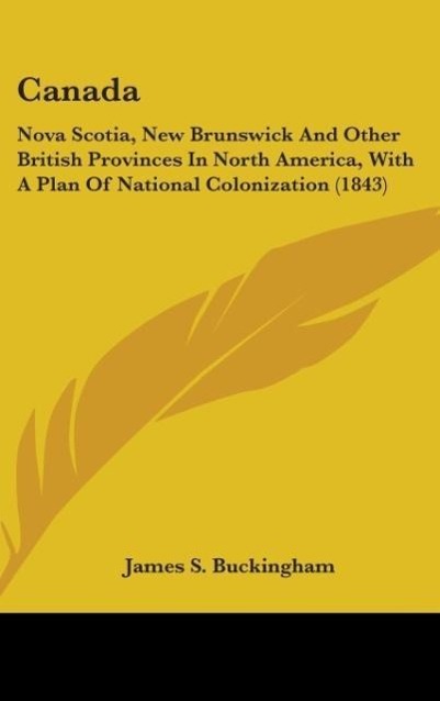 Canada als Buch von James S. Buckingham - James S. Buckingham