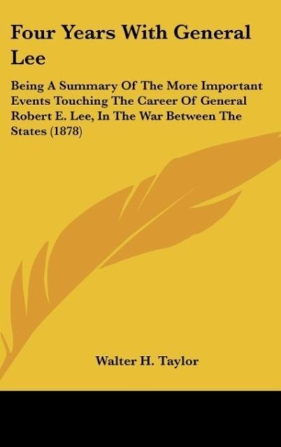 Four Years With General Lee als Buch von Walter H. Taylor - Walter H. Taylor