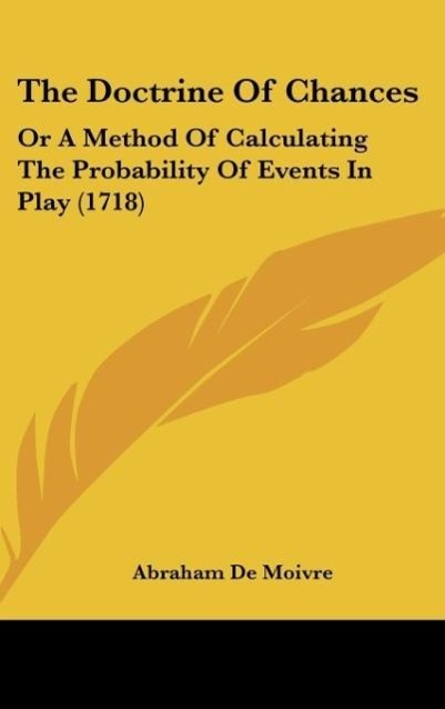 The Doctrine Of Chances - Abraham De Moivre