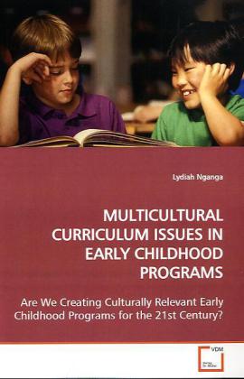 MULTICULTURAL CURRICULUM ISSUES IN EARLY CHILDHOOD PROGRAMS als Buch von Lydiah Nganga - Lydiah Nganga