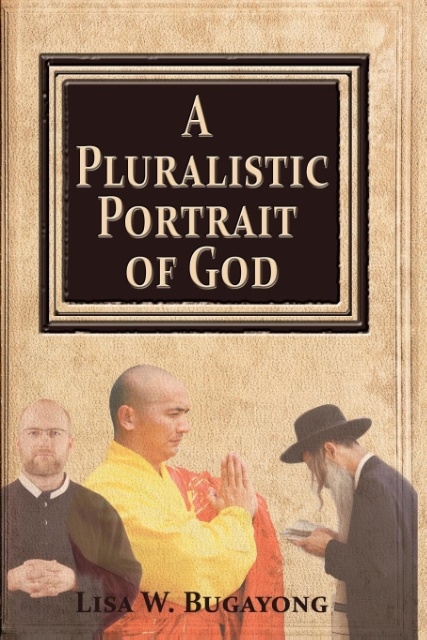 A Pluralistic Portrait of God als Taschenbuch von Lisa Bugayong - 160693631X
