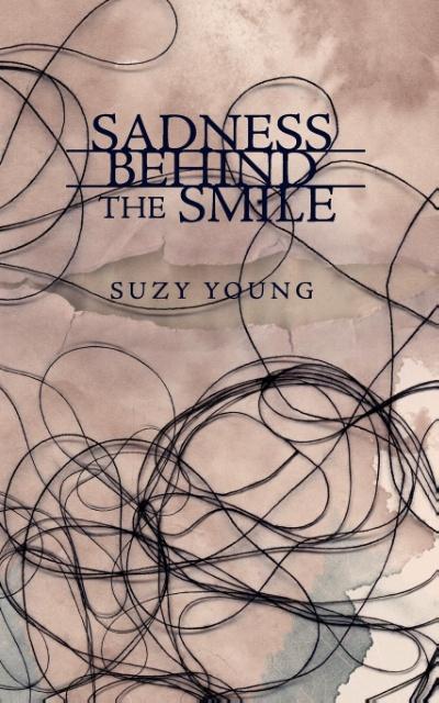 Sadness Behind the Smile als Taschenbuch von Suzy Young - 1847485928