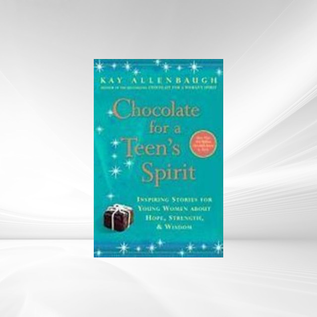 Chocolate for a Teen´s Spirit als eBook Download von Kay Allenbaugh - Kay Allenbaugh