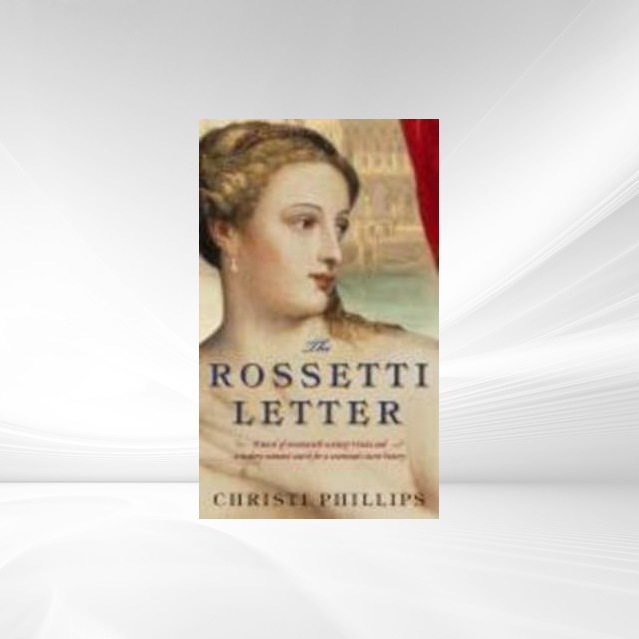 The Rossetti Letter als eBook Download von Christi Phillips - Christi Phillips