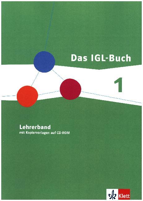 Das IGL-Buch Gesellschaftslehre 1. Ausgabe Nordrhein-Westfalen: Lehrerband mit Kopiervorlagen auf CD-ROM Klasse 5/6