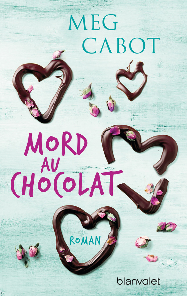 Mord au chocolat: Roman Meg Cabot Author
