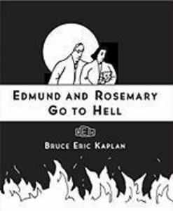 Edmund and Rosemary Go to Hell: A Story We All Really Need Now More Than Ever (English Edition)