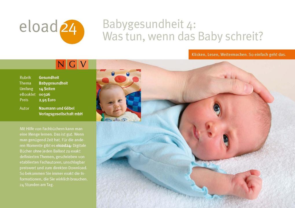 Babygesundheit 4: Was tun, wenn das Baby schreit? als eBook Download von Vemag - Vemag