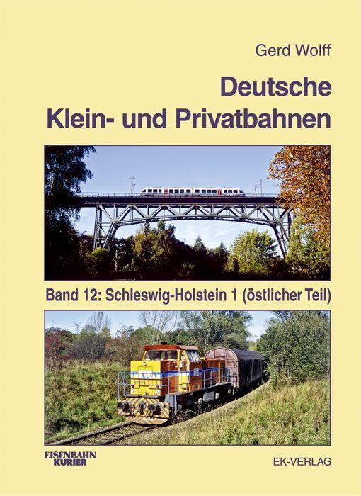 Deutsche Klein- und Privatbahnen / Schleswig-Holstein 1 (östlicher Teil)