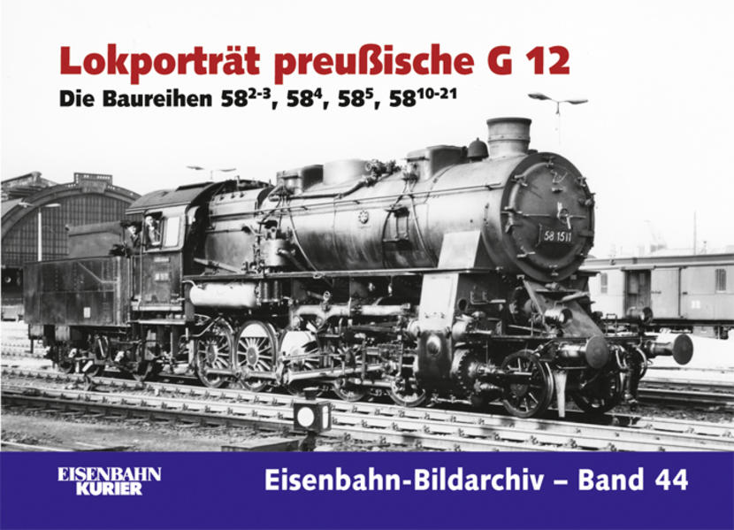 Lokporträt preußische G 12: Die Baureihen 58.2-3, 58.4, 58.5, 58.10-21: 44