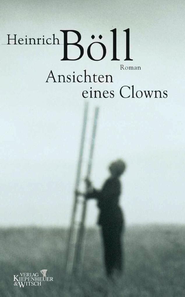 Ansichten eines Clowns Heinrich Böll Author