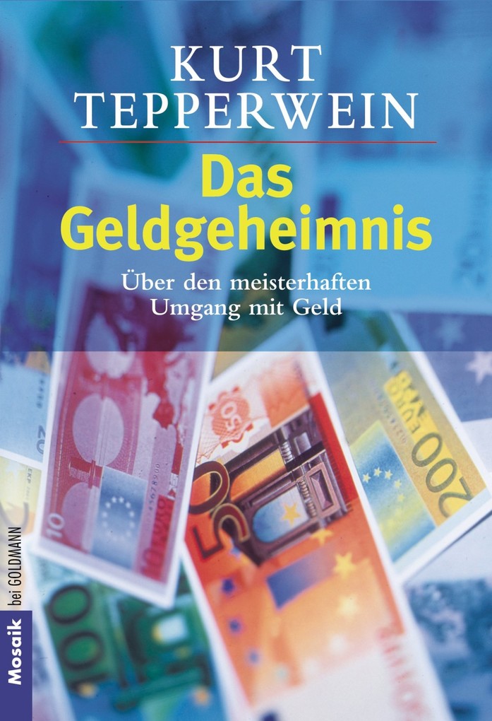 Das Geldgeheimnis als eBook Download von Kurt Tepperwein - Kurt Tepperwein