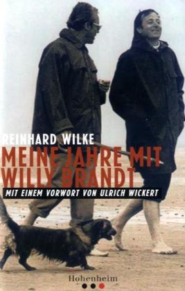 Meine Jahre mit Willy Brandt: Die ganz persönlichen Erinnerungen seines engsten Mitarbeiters. Mit e. Vorw. v. Ulrich Wickert
