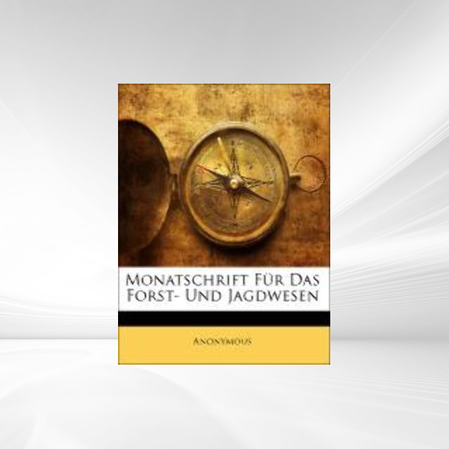 Monatschrift Für Das Forst- Und Jagdwesen als Taschenbuch von Anonymous - 1142874656