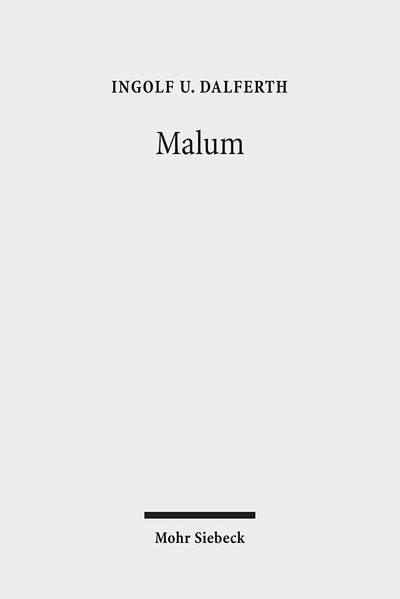 Malum - Ingolf U. Dalferth