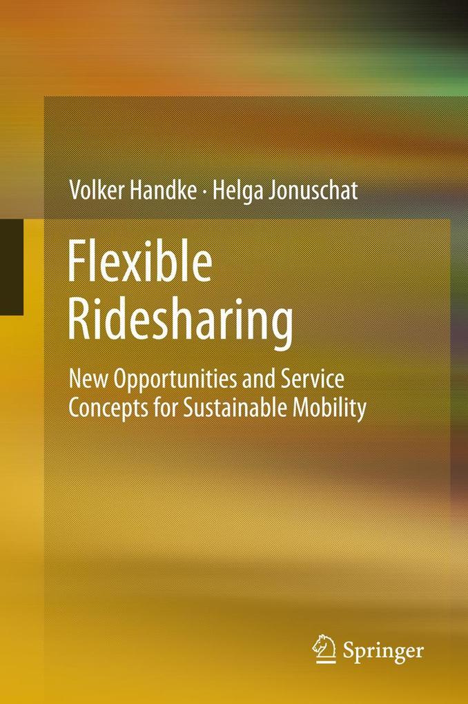 Flexible Ridesharing - Volker Handke/ Helga Jonuschat