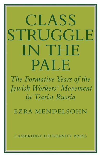 Class Struggle in the Pale