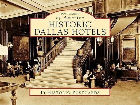 Historic Dallas Hotels - Sam Childers