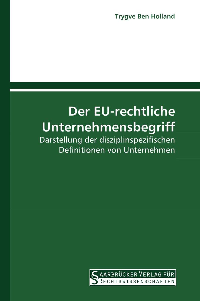 Der EU-rechtliche Unternehmensbegriff