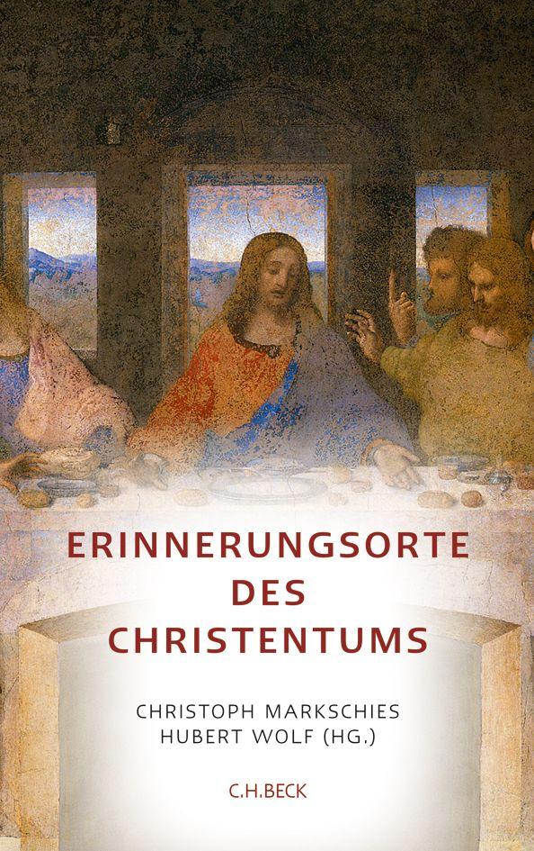 Erinnerungsorte des Christentums. Markschies, Christoph und Hubert Wolf: - Bild 5