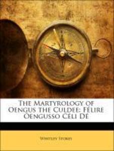The Martyrology of Oengus the Culdee: Félire Óengusso Céli Dé als Taschenbuch von Whitley Stokes