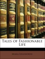 Tales of Fashionable Life als Taschenbuch von Maria Edgeworth