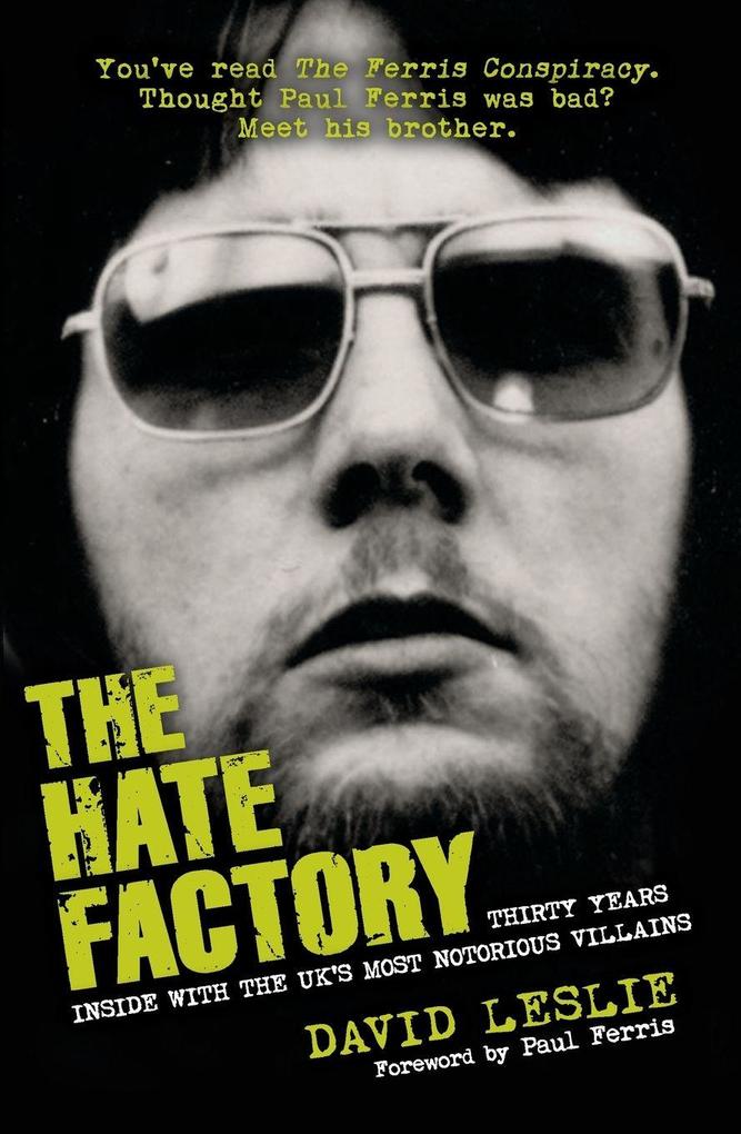 The Hate Factory