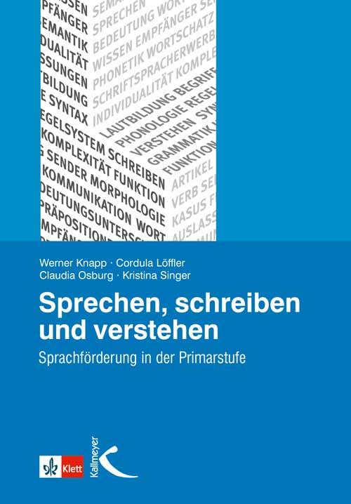 Sprechen schreiben und verstehen - Werner Knapp/ Cordula Löffler/ Claudia Osburg/ Kristina Singer