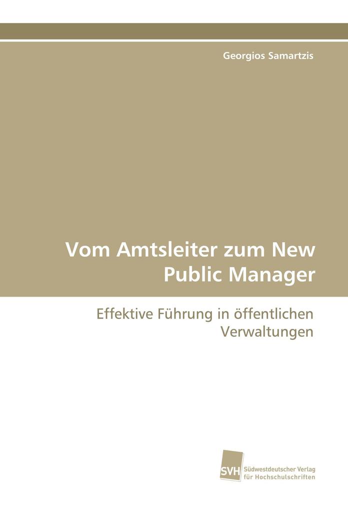 Vom Amtsleiter zum New Public Manager