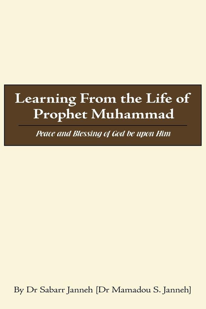 Learning from the Life of Prophet Muhammad