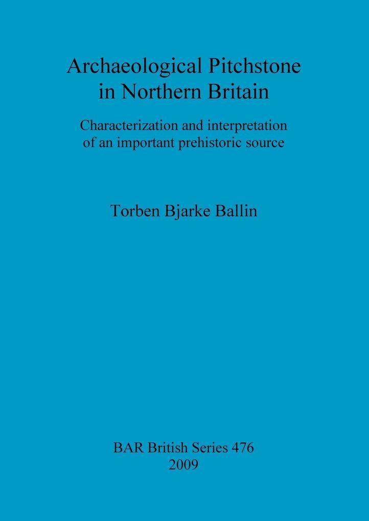 Archaeological Pitchstone in Northern Britain