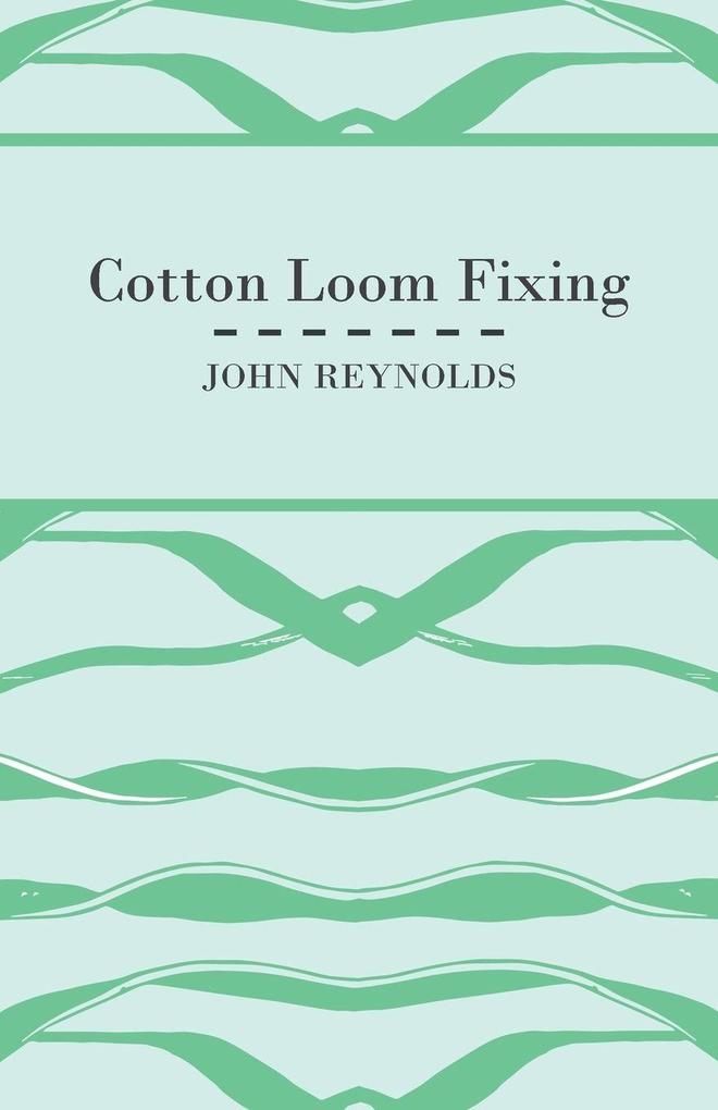 Cotton Loom Fixing