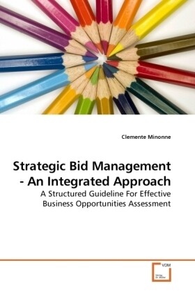 Strategic Bid Management - An Integrated Approach - Clemente Minonne