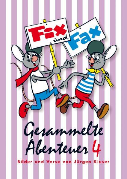 Gesammelte Abenteuer 04. Fix und Fax - Jürgen Kieser