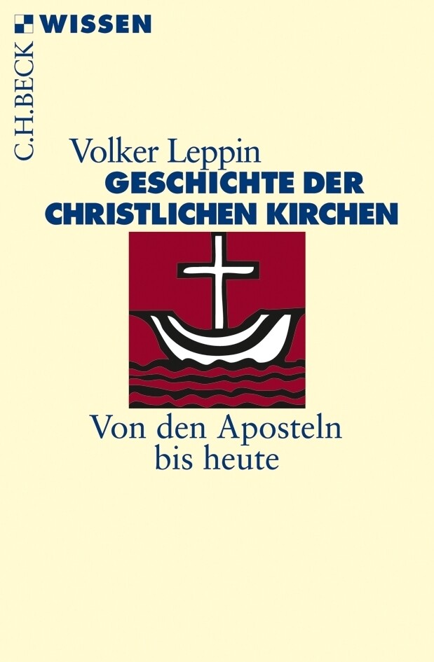 Geschichte der christlichen Kirchen - Volker Leppin