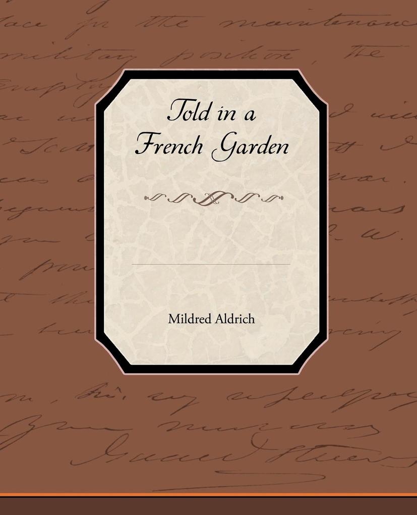 Told in a French Garden