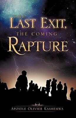 The Last Exit The Coming Rapture