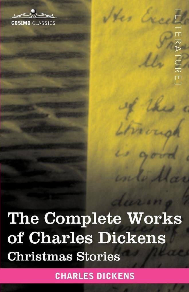 The Complete Works of Charles Dickens (in 30 Volumes Illustrated)