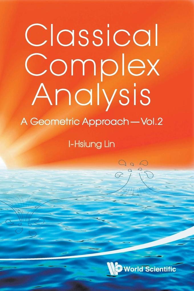Classical Complex Analysis Volume 2