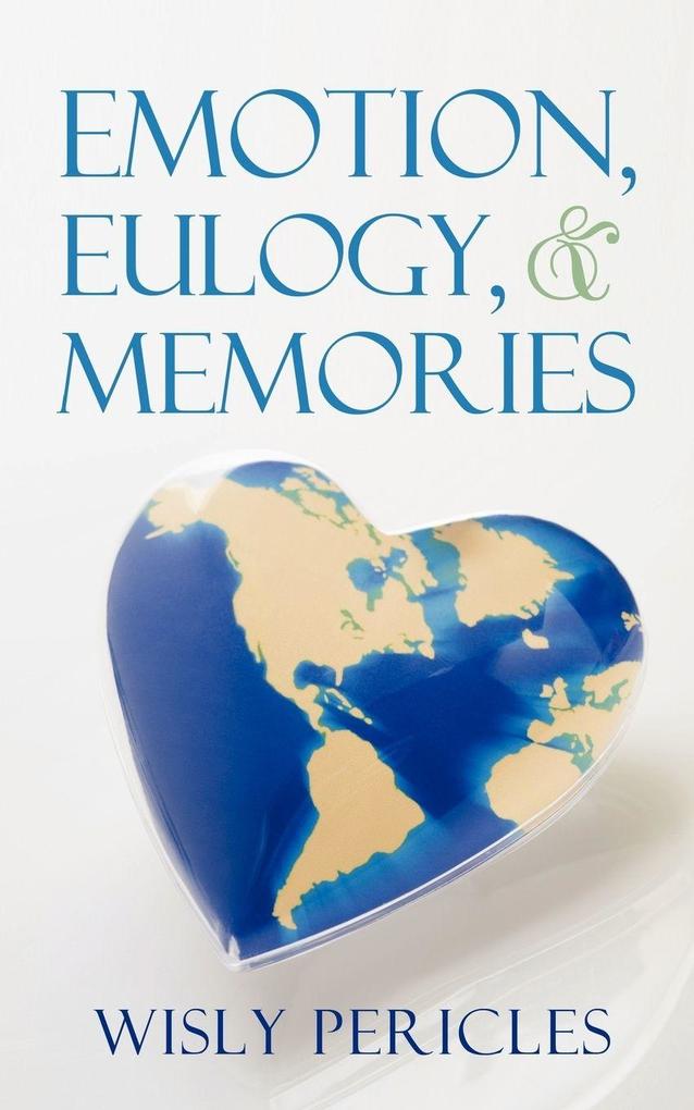 Emotion Eulogy & Memories