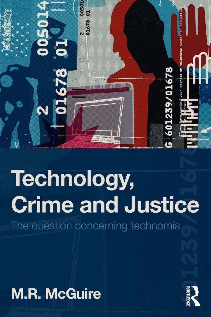 Technology Crime and Justice