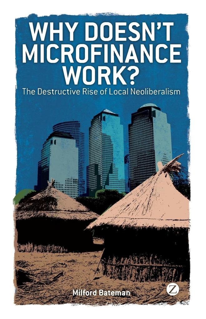 Why Doesn't Microfinance Work?