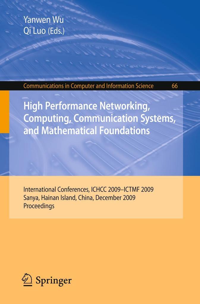 High Performance Networking Computing Communication Systems and Mathematical Foundations