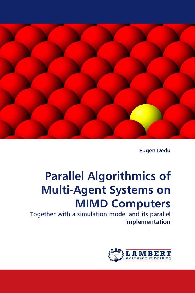 Parallel Algorithmics of Multi-Agent Systems on MIMD Computers