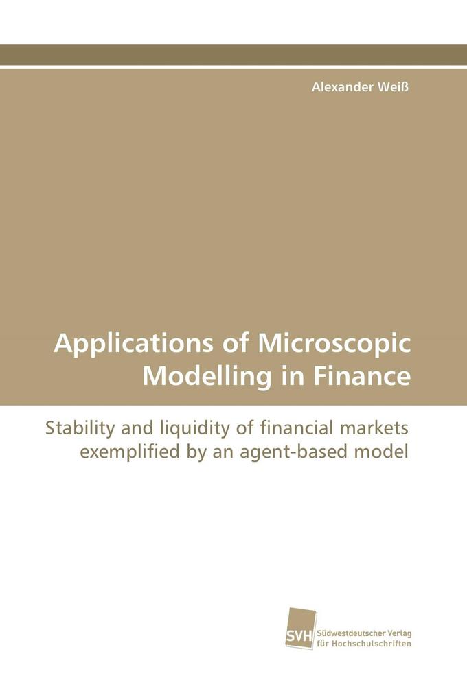 Applications of Microscopic Modelling in Finance