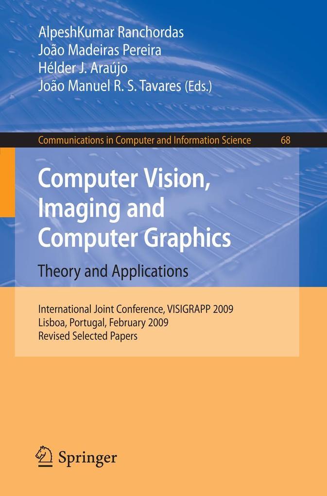 Computer Vision Imaging and Computer Graphics: Theory and Applications
